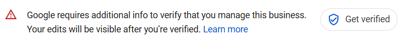 Google requires additional info to verify that you manage this business